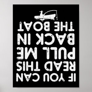 Wenn du das lesen kannst, zieh zurück Boote angeln Poster