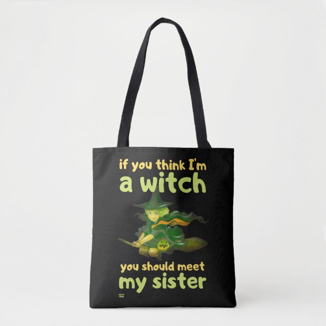"WENN DU DENKST, ICH BIN EIN WITCH..." komisch (Vorderseite)