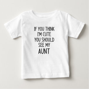 Wenn du denkst, ich bin niedlich baby t-shirt