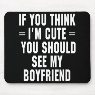 Wenn du denkst, ich bin Niedlich, solltest du mein Mousepad