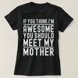Wenn du denkst, ich bin Phantastisch, solltest du T-Shirt