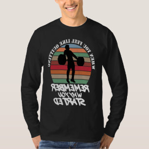 Wenn du dich fühlst, als ob du aufgeben solltest F T-Shirt