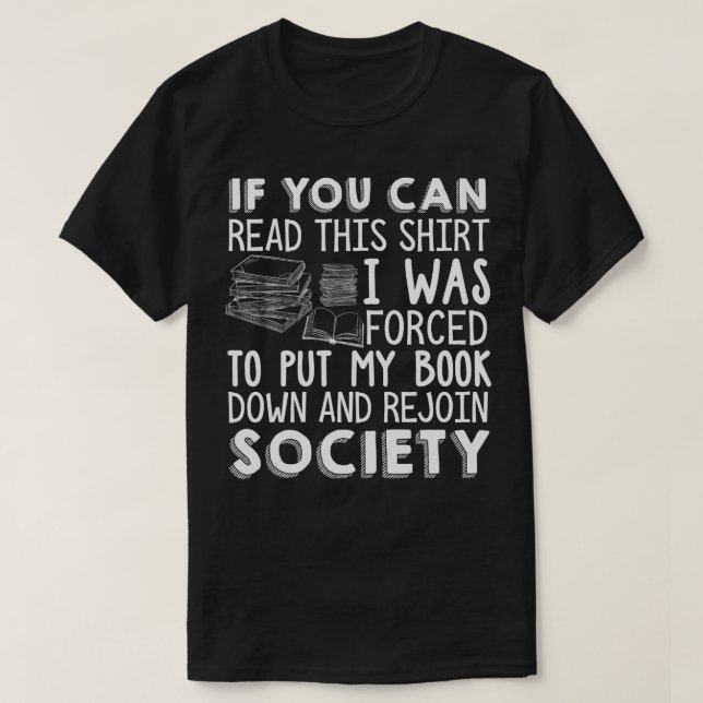 Wenn du dieses Buch lesen kannst Liebhaber der neu T-Shirt (Design vorne)