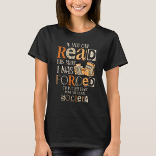 Wenn du dieses Shirt lesen kannst, war ich gezwung