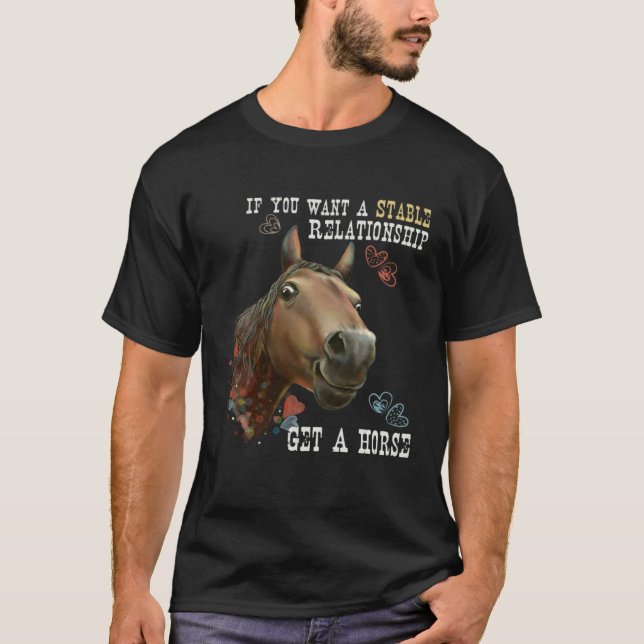 Wenn du eine stabile Beziehung willst, hol dir ein T-Shirt (Vorderseite)