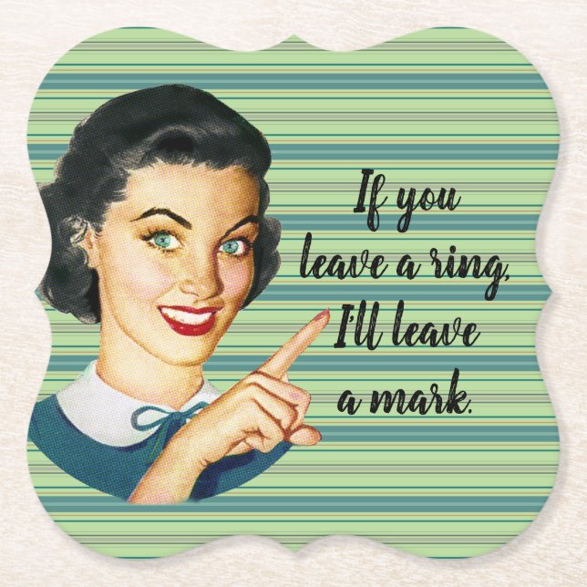 Wenn du einen Ring verlasse, verlass ich ein Zeich Untersetzer (Vorderseite)