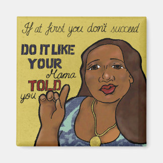 Wenn du erst nicht erfolgreich bist. Funny Kühlsch Magnet