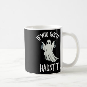 Wenn du es Got, hasse es Halloween Ghost Kostümspo Kaffeetasse
