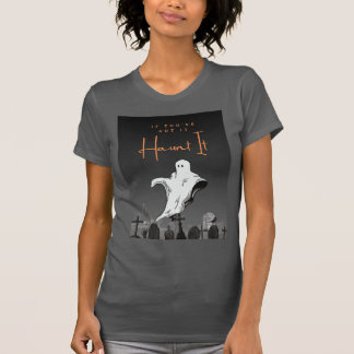 Wenn du es Got hast, hasse es Halloween-Hemd! T-Shirt