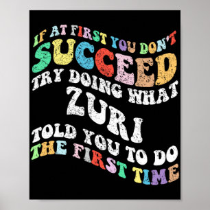 Wenn du es nicht schaffst zu versuchen, was Zuri z Poster