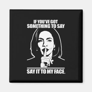 Wenn du etwas Got hast, das ich mir sagen kann Magnet