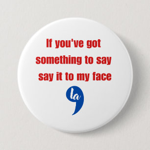 Wenn du etwas Got hast, um es mir zu sagen Button