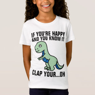 WENN DU GLÜCKLICH BIST & DU WEISST ES DINO KIDS T- T-Shirt