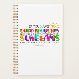 Wenn du gute Gedanken hast, werden sie ausgehen Planer