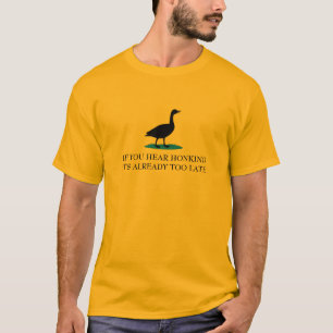 Wenn du Hupen hörst – Gadsden-Flagge-Gans-Parodie T-Shirt