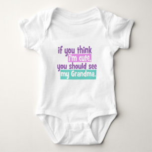 Wenn du ihn niedlich hältst, Oma Baby Strampler