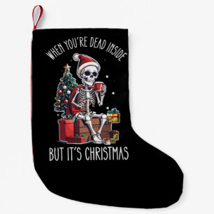Wenn du innerlich tot bist, aber es ist Weihnachte Kleiner Weihnachtsstrumpf