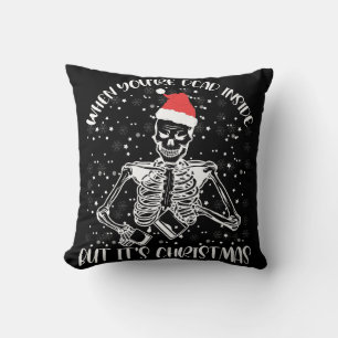 Wenn du innerlich tot bist, aber es ist Weihnachts Kissen