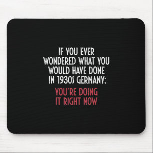 Wenn du je dich gefragt hast, was du in G getan hä Mousepad