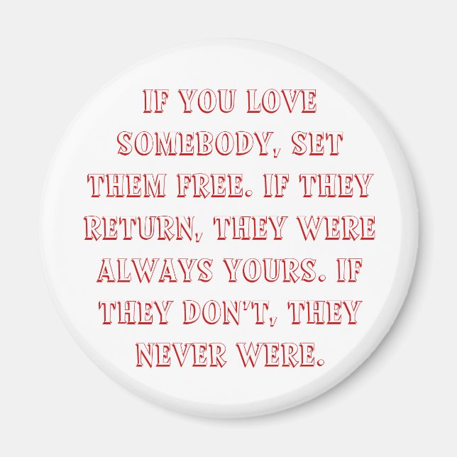 Wenn du jemanden Liebe, dann Set ihn kostenlos. We Magnet (Vorne)