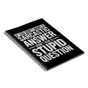 Wenn du keine sarkastische Antwort willst, frag mi Notizblock