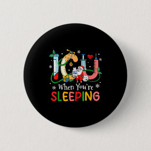 Wenn du lustig schläfst Weihnachten für Intensivkr Button