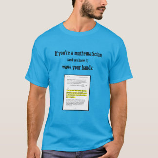 Wenn du Mathematiker bist, winke dir die Hände T-Shirt