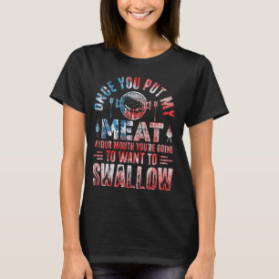 Wenn du mein Fleisch in den Mund gelegt hast, wirs T-Shirt
