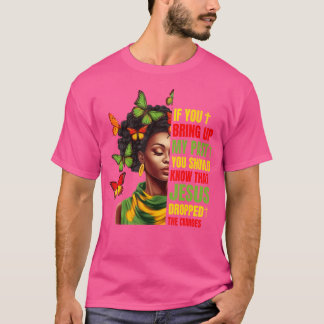 Wenn du meine Vergangenheit erweckst, solltest du T-Shirt