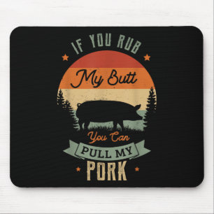 Wenn du meinen Hintern abziehst, kannst du mein Sc Mousepad