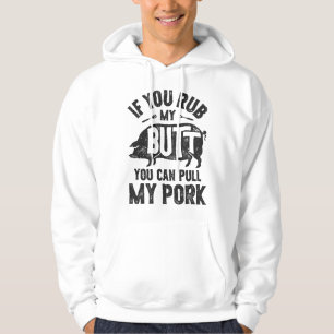 Wenn du meinen Hintern reibst, kannst du mein Schw Hoodie