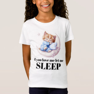 Wenn du mich liebst Sleeping Kitty T-Shirt