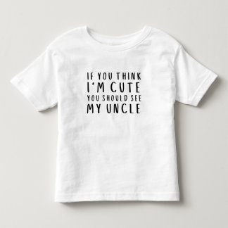 Wenn du mich süß findest, solltest du meinen Onkel Kleinkind T-shirt