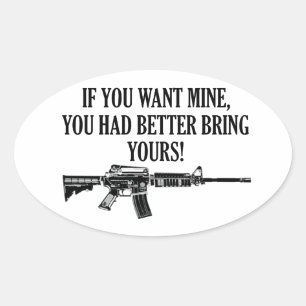 Wenn du mich Will, bringe du besser deine mit Ovaler Aufkleber