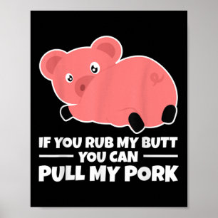 Wenn du mir den Hintern raugst, kannst du meine Gr Poster