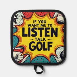 Wenn du mir Gewollt hast, mir ein Golfgeschenk anz Topflappen