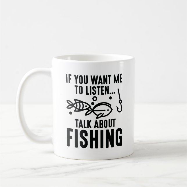 Wenn du mir Will, über das Fischen zu reden Kaffeetasse (Links)