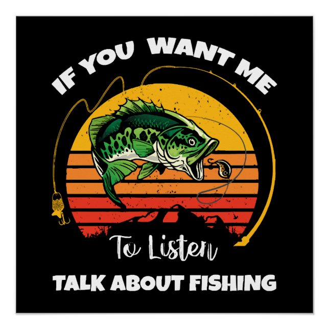 Wenn du mir Will, über das Fischen zu reden Poster (Vorderseite)