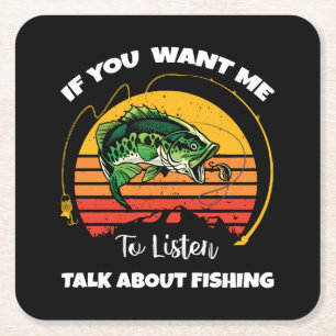 Wenn du mir Will, über das Fischen zu reden Rechteckiger Pappuntersetzer