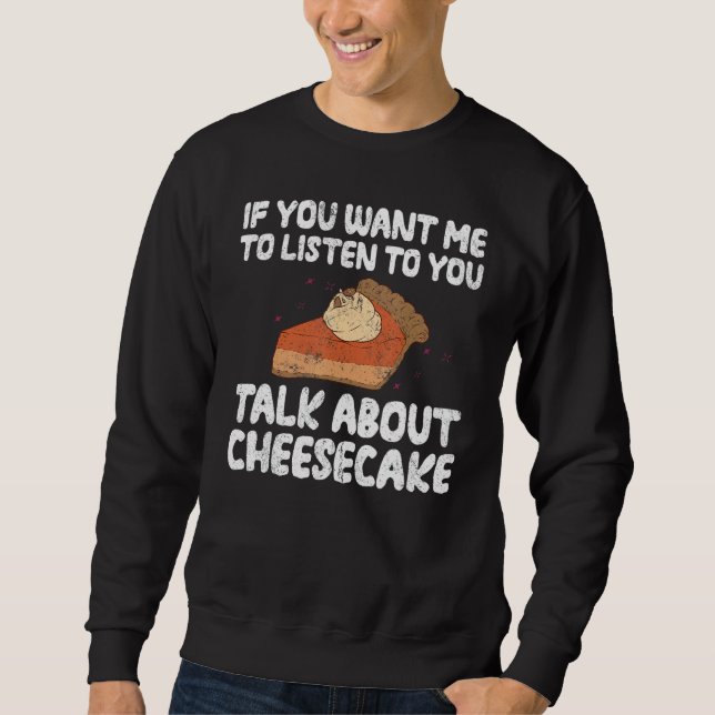 Wenn du möchtest, dass ich dir zuhöre, wie du über sweatshirt (Vorderseite)