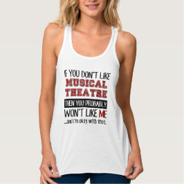 Wenn du Musiktheater nicht Cool magst Tank Top