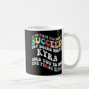 Wenn du nicht erfolgreich bist, versuche zu tun, w kaffeetasse