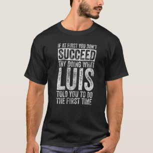Wenn du nicht erfolgreich bist, versuche zu versuc T-Shirt