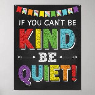 Wenn du nicht gütig sein kannst, sei leise Klassen Poster