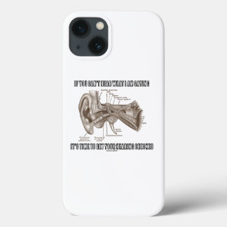 Wenn du nicht hörst, was ich Sprichwort höre Case-Mate iPhone Hülle