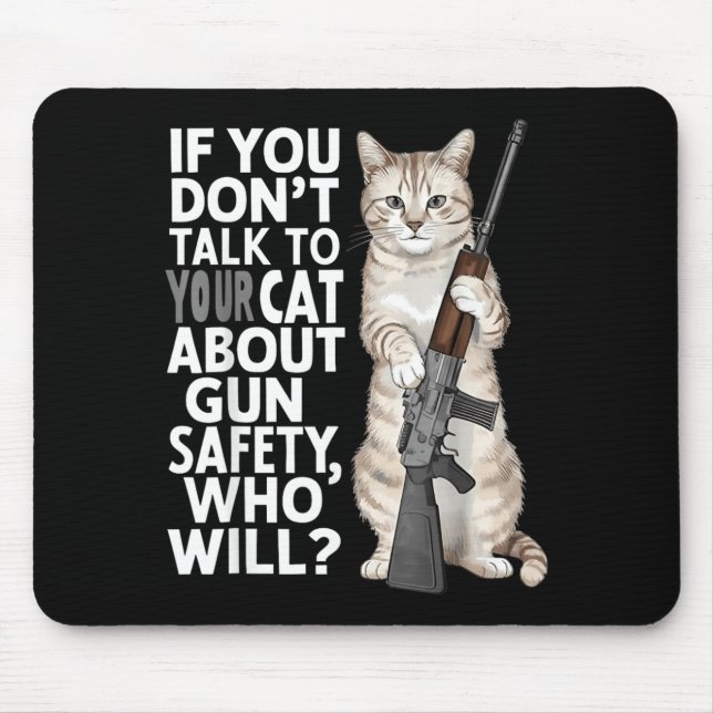 Wenn du nicht mit deiner Katze über Sicherheit spr Mousepad (Vorne)