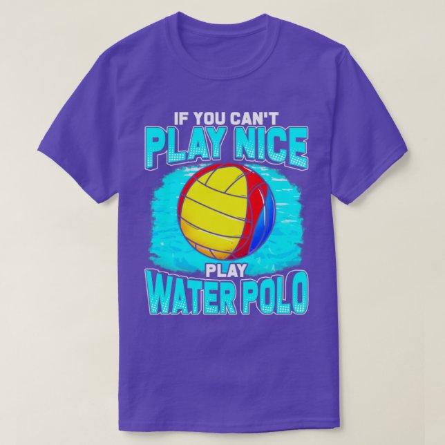 Wenn du nicht schön spielen kannst Wasserpolo T-Shirt (Design vorne)