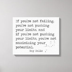 Wenn du nicht versage ... - Ray Dalio Leinwanddruck