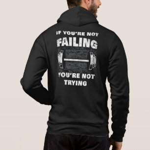 Wenn du nicht Versage, versuchst du nicht, einen W Hoodie
