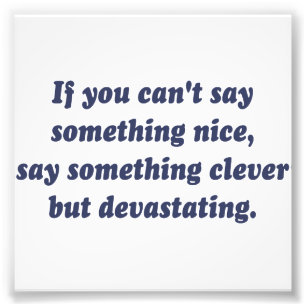 Wenn du nichts Schönes sagen kannst, dann verheere Fotodruck